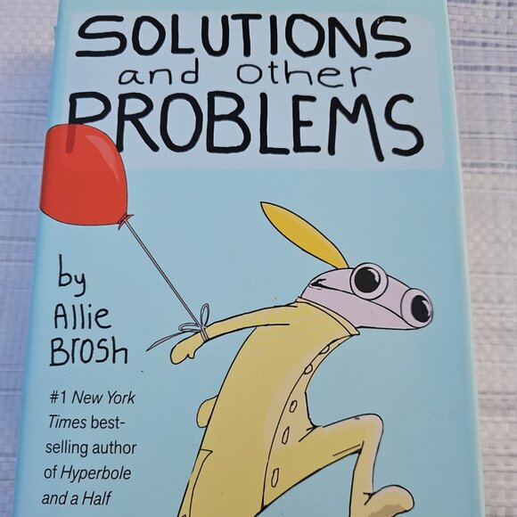 Solutions and other Problems by Allie Brosh hardcover Free Gift wrap - Picture 1 of 2